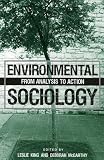 Environmental Sociology: From Analysis to Action