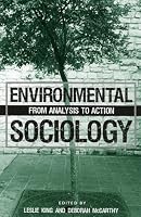 Environmental Sociology: From Analysis to Action