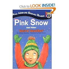Pink Snow and Other Weird Weather (All Aboard Science Reader)