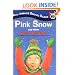 Pink Snow and Other Weird Weather (All Aboard Science Reader)