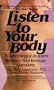 Listen to Your Body: A Gynecologist Answers Women's Most Intimate Questions