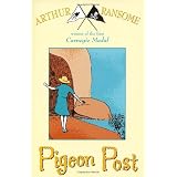 Pigeon Post (Swallows And Amazons)by Arthur Ransome