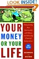 Your Money or Your Life: Transforming Your Relationship with Money and Achieving Financial Independence