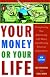 Your Money or Your Life: Transforming Your Relationship with Money and Achieving Financial Independence