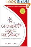 The Girlfriends' Guide to Pregnancy