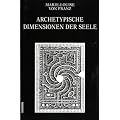 Ausgew�hlte Schriften: Archetypische Dimensionen der Seele: BD 4