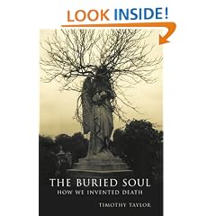The Buried Soul: How Humans Invented Death