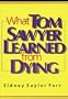 What Tom Sawyer Learned from Dying