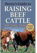 Storey's Guide to Raising Beef Cattle, 3rd Edition