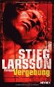Vergebung: Roman: Millennium Trilogie 3