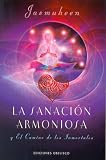 Sanacion Armoniosa: Y el Camino de los Inmortales / Harmonious Healing the Immortal's Way (Spotlight On...)