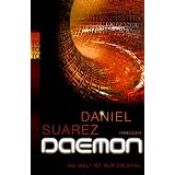 Daemon: Die Welt ist nur ein Spielvon "Daniel Suarez"
