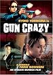 Gun Crazy: A Woman From Nowhere
