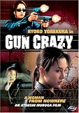 Gun Crazy - A Woman From Nowhere
