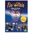 Cirque Du Soleil - The Fire Within / Varekai