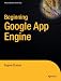 Beginning Google App Engine