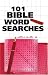101 BIBLE WORD SEARCHES VOL 4 (Bible Puzzle Books)