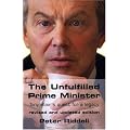 The Unfulfilled Prime Minister: Tony Blair's Quest for a Legacy book cover