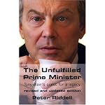 The Unfulfilled Prime Minister: Tony Blair's Quest for a Legacy book cover