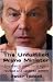 The Unfulfilled Prime Minister: Tony Blair's Quest for a Legacy