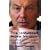 The Unfulfilled Prime Minister: Tony Blair's Quest for a Legacy