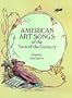 American Art Songs of the Turn of the Century