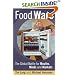 Food Wars: The Battle for Mouths, Minds and Markets