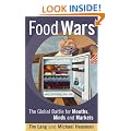 Food Wars: The Global Battle for Mouths, Minds and Markets: The Battle for Mouths, Minds and Markets