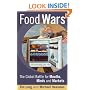 Food Wars: The Battle for Mouths, Minds and Markets