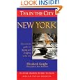 Tea in the City: New York (Tea in the City) by Elizabeth Knight; Bruce Richardson