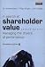 In Search of Shareholder Value: Managing the Drivers of Performance