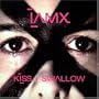Kiss & Swallow