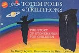 From totem poles to trilithons : the story of Stonehenge for children