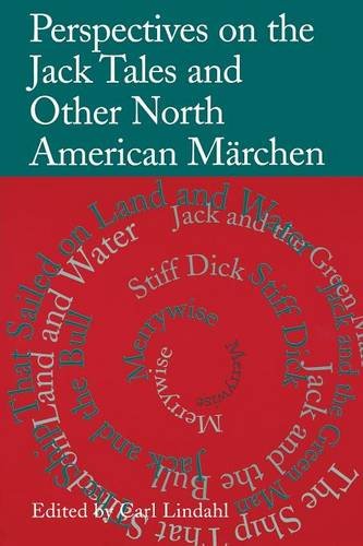 Perspectives on the Jack Tales and Other North American Marchen