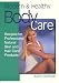Modern & Healthy Body Care: Recipes for Professional, Natural Skin and Hair Care Products by Karin Bombeli