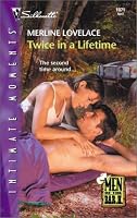 Twice In A Lifetime (Men Of The Bar H) (Silhouette Intimate Moments)