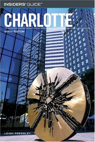 City Travel Guides Discounted  Books : Insiders' Guide to Charlotte, 9th (Insiders' Guide Series)