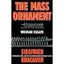 The Mass Ornament: Weimar Essays