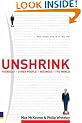 Unshrink: Yourself - People - Business - the World