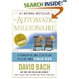 The Automatic Millionaire : A Powerful One-Step Plan to Live and Finish Rich by  David Bach