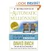 The Automatic Millionaire : A Powerful One-Step Plan to Live and Finish Rich