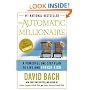 The Automatic Millionaire : A Powerful One-Step Plan to Live and Finish Rich