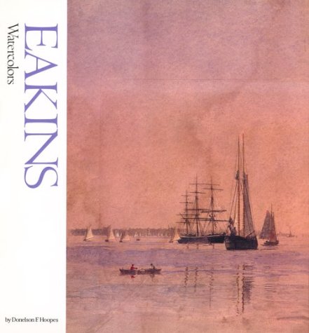 Eakins Watercolors (Famous Artists Series) under Eakins, Thomas in The Books Store
