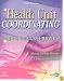 Health Unit Coordinating Certification Review
