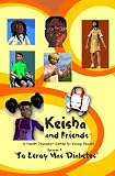 Keisha and Friends - So Leroy Has Diabetes - Health Education for Kids