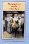 Recipes from Wales: 113 Traditional Welsh Recipes