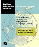 Review Faulkner Information Services  / Synchronized Multimedia Integration Language (SMIL)