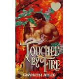 Touched By Fire (Zebra Splendor Historical Romances)
