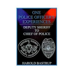 One Police Officer's Experiences: Deputy Sheriff to Chief of Police