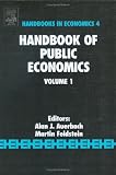 Handbook of Public Economics, Volume 1 (Handbooks in Economics)